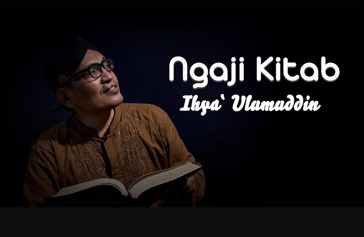 Gus Ulil Ngaji Ihya’ Ulumuddin: Menuju Kebahagiaan Akhirat (2)